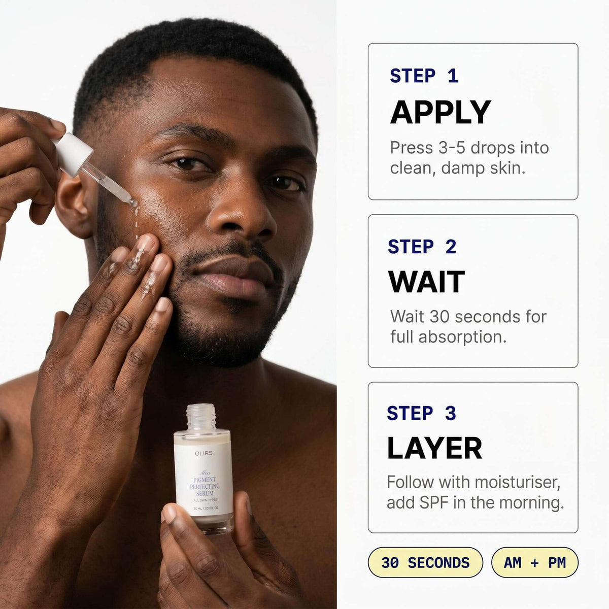 Even-Tone Glow Serum application steps showing a man applying serum to his face for brighter, hydrated skin.